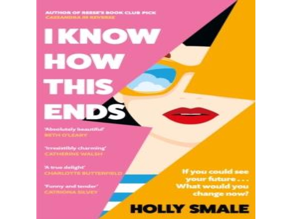 Livro I Know How This Ends de Holly Smale (Inglês)