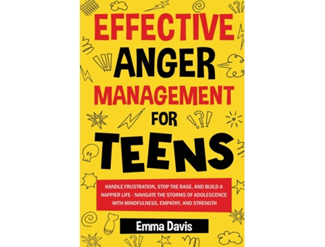 Livro EFFECTIVE ANGER MANAGEMENT FOR TEENS de Emma Davis (Inglês)