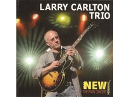 CD Larry Carlton Trio - New Morning: The Paris Concert (1CDs)