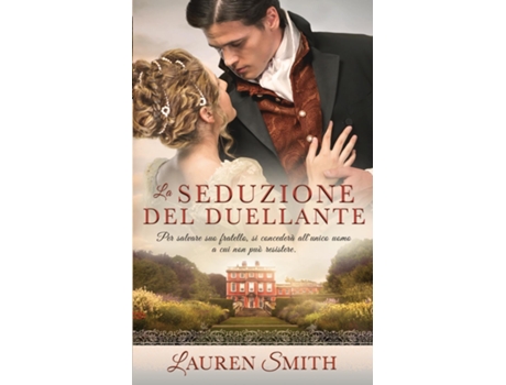 Livro La Seduzione Del Duellante De Lauren Smith (inglês)