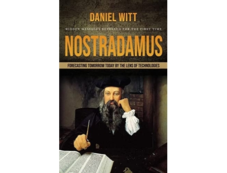 Livro Nostradamus Hidden Messages Revealed for the First Time de Daniel Witt (Inglês)
