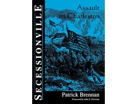 Livro Secessionville Assault On Charleston de Patrick Brennan (Inglês)