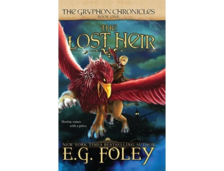 Livro The Lost Heir The Gryphon Chronicles Book 1 1 de EG Foley (Inglês)