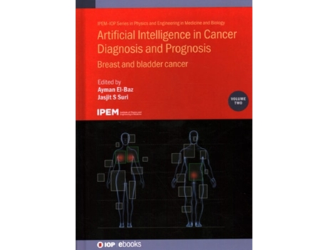 Livro Artificial Intelligence In Cancer Diagnosis And Prognosis, Volume 2 De Ayman El-baz E Jasjit S Suri (inglês - Capa Dura)