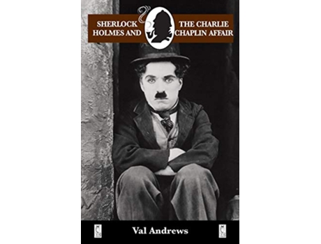 Livro Sherlock Holmes and the Charlie Chaplin Affair de Val Andrews (Inglês)