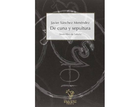Livro De Cuna Y Sepultura de Javier Sánchez Menéndez (Espanhol)