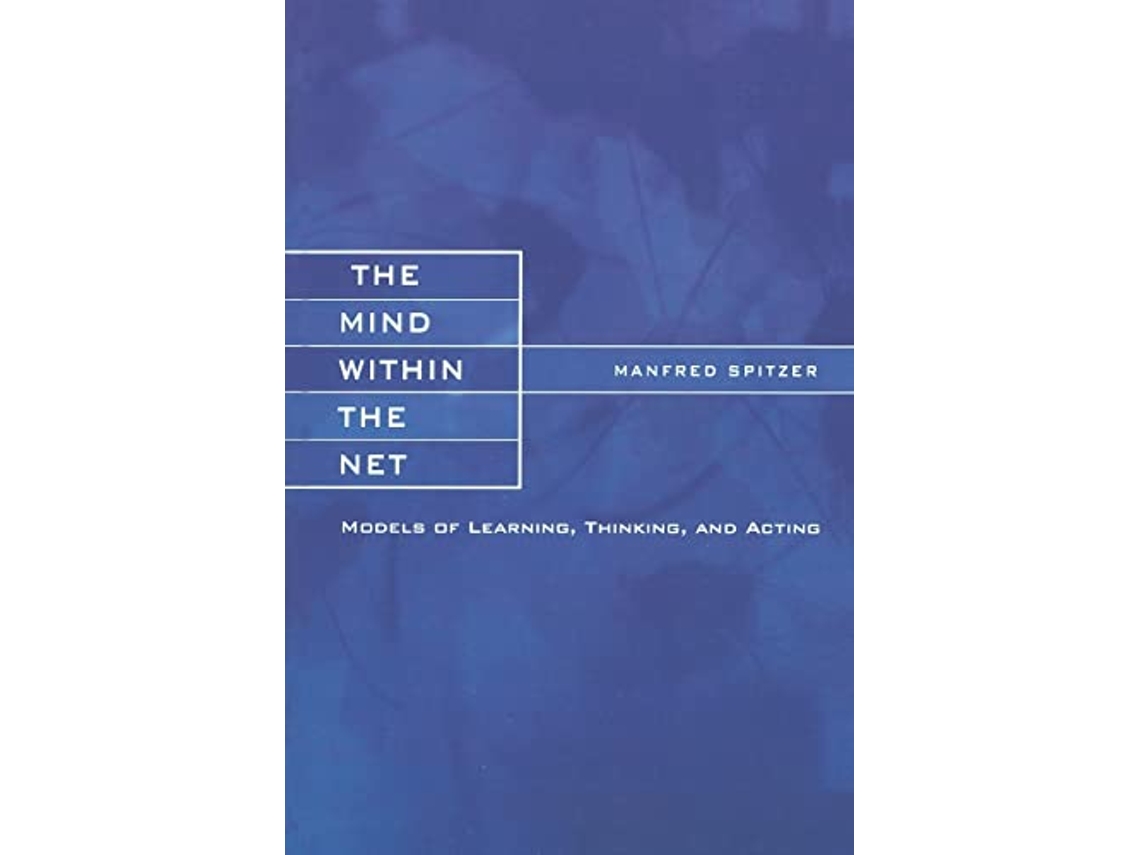Livro Mind within the Net de Manfred Spitzer (Inglês)