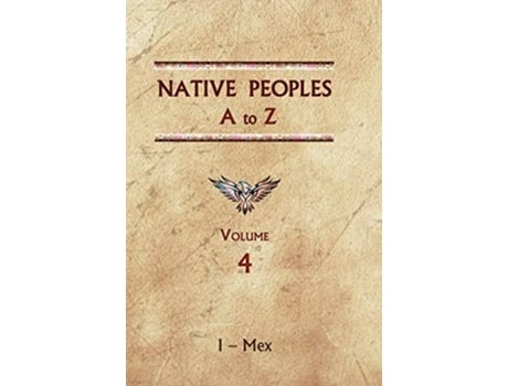 Livro Native Peoples A to Z A Reference Guide to Native Peoples of the Western Hemisphere de Donald Ricky (Inglês - Capa Dura)