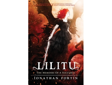 Livro Lilitu The Memoirs Of A Succubus De Jonathan Fortin E Crystal Lake Publishing (inglês)
