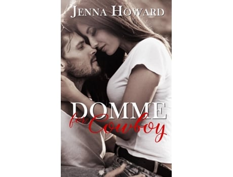 Livro Domme For Cowboy De Jenna Howard (inglês)