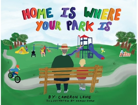 Livro Home Is Where Your Park Is De Cameron Levis (inglês)