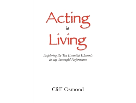 Livro Acting is Living Cliff Osmond (Inglês)