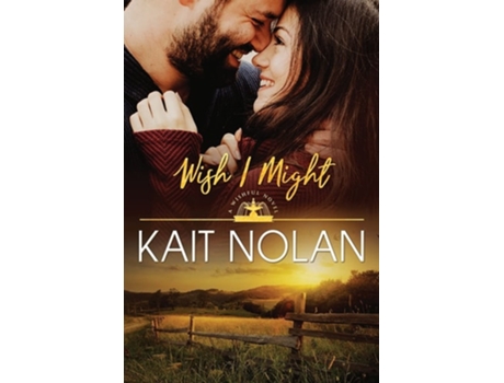 Livro Wish I Might De Kait Nolan (inglês)