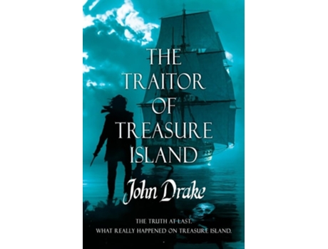 Livro The Traitor of Treasure Island The truth at last de John Drake (Inglês)