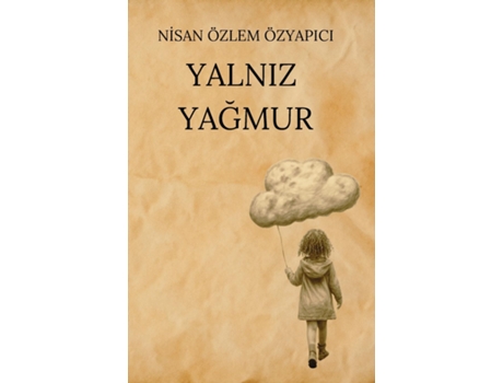 Livro YALNIZ YAGMUR de Nisan Özlem ÖZYAPICI (Inglês)