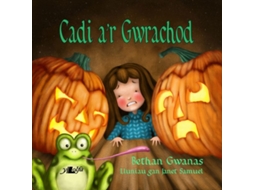 Livro Cadi ar Gwrachod de Bethan Gwanas (Galês - Capa Dura)