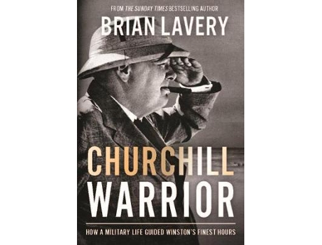 Livro churchill: warrior de brian lavery (inglês)