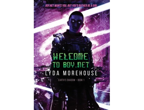 Livro Welcome to Boy.net de Lyda Morehouse (Inglês - Capa Dura)