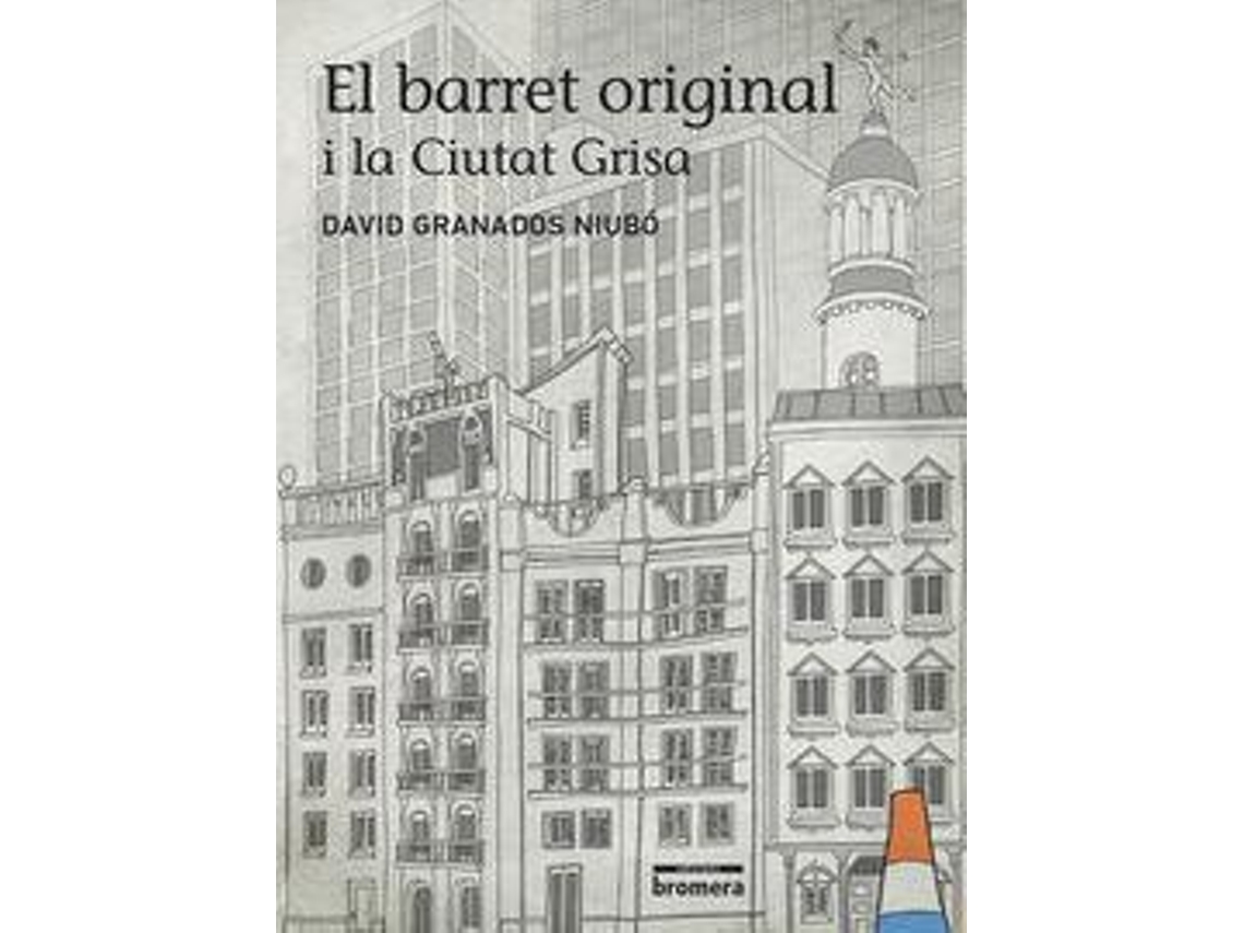 Livro El barret original i la ciutat grisa de David Granados Niubó (Inglês - Capa Dura)
