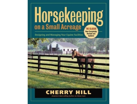 Livro Horsekeeping on a Small Acreage de Cherry Hill (Inglês)