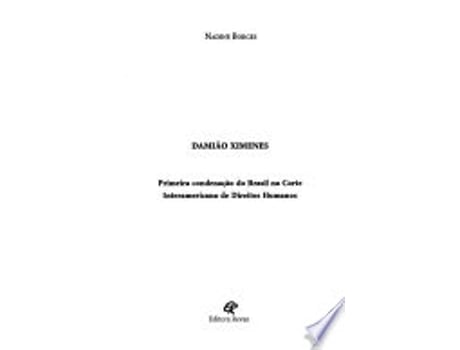 Livro Damião Ximenes : primeira condenação do Brasil na Corte Interamericana de Direitos Humanos de Nadine Borges (Português do Brasil)