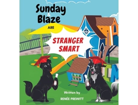 Livro Sunday And Blaze Are Stranger Smart De Renée Prewitt (inglês)