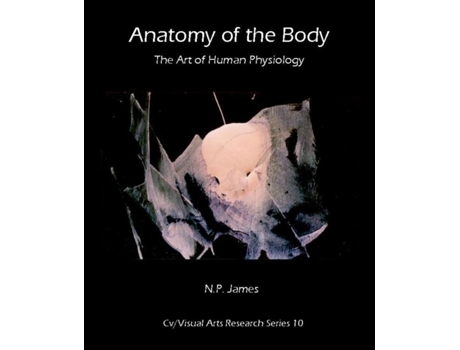 Livro Anatomy of the Body de Nicholas James (Inglês)