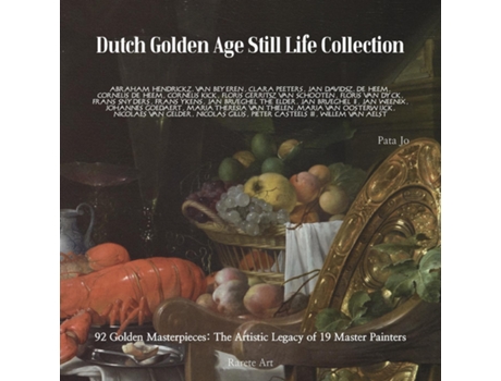 Livro Dutch Golden Age Still Life Collection de Pata Jo (Inglês)
