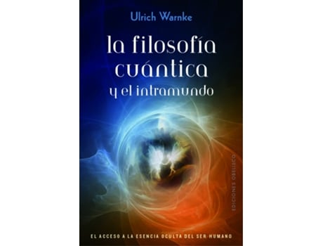 Livro La Filosofía Cuántica Y El Intramundo de Ulrich Warkne (Español)