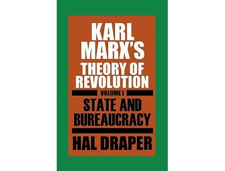 Livro Karl Marxs Theory of Revolution Vol 1 State and Bureaucracy de Hal Draper (Inglês)