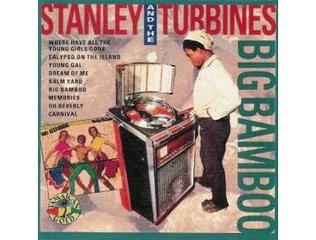 CD Stanley And The Turbines - Big Bamboo