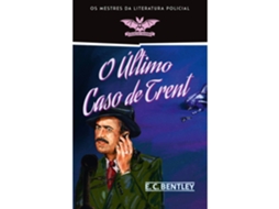 O Último Caso De Trent (livro 43) De E. C. Bentley