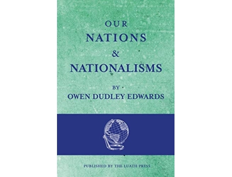 Livro Our Nations and Nationalisms de Owen Dudley Edwards (Inglês - Capa Dura)