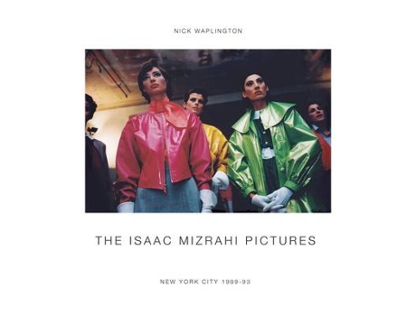 Livro the isaac mizrahi pictures de nick waplington (inglês)