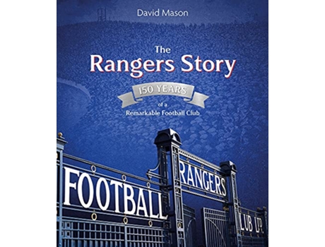 Livro Rangers Story de David Mason (Inglês - Capa Dura)