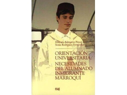 Livro Orientación universitaria necesidades del alumnado inmigrante marroquí de Sonia Rodríguez Fernández e Honorio Salmerón Pérez (Espanhol)