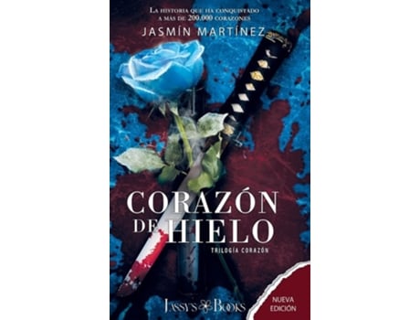 Livro Corazón De Hielo Nueva Edición De Jasmín Martínez (espanhol - Capa Dura)