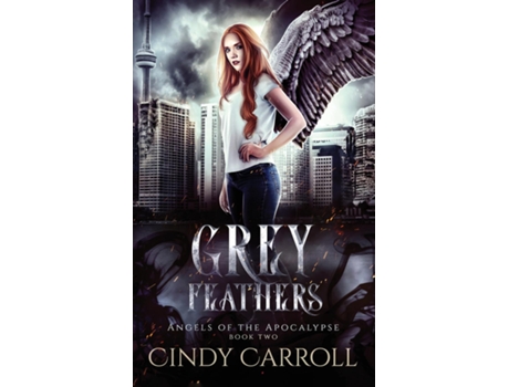 Livro Grey Feathers A Dystopian Urban Fantasy Novel de Cindy Carroll (Inglês)