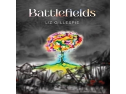 Livro Battlefields de Liz Gillespie (Inglês)
