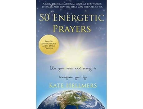 Livro 50 Energetic Prayers Use Your Voice and Energy to Transform Your Life de Kate Hellmers (Inglês)
