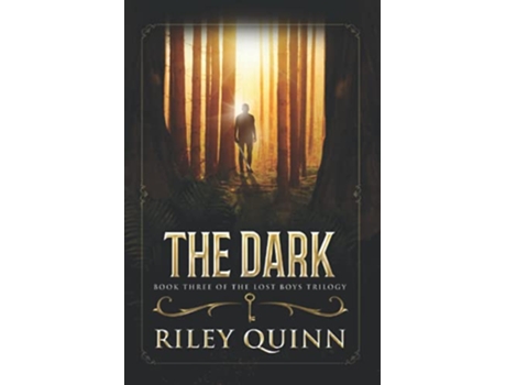 Livro The Dark Book Three of the Lost Boys Trilogy de Riley Quinn (Inglês)