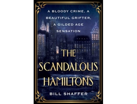 Livro The Scandalous Hamiltons de Bill Shaffer (Inglês)