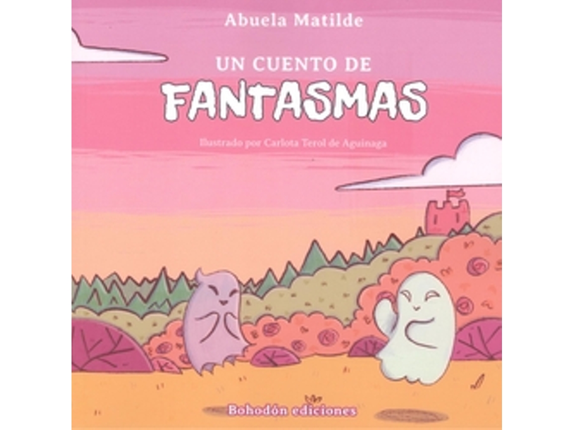 Livro Un Cuento De Fantasmas de Abuela Matilde