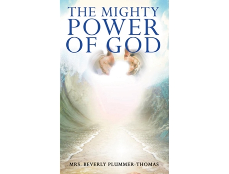 Livro The Mighty Power Of God De Plummer-thomas, Beverly Et Al. (inglês)