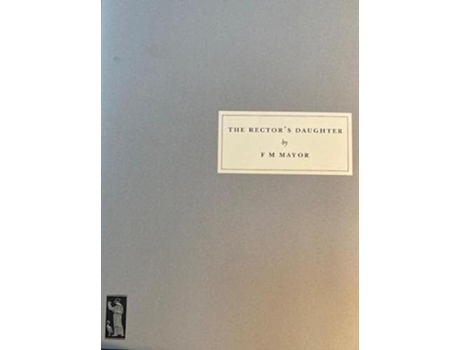 Livro The Rectors Daughter de FM Mayor (Inglês)