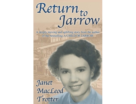 Livro Return To Jarrow De Janet Macleod Trotter (inglês)
