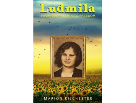 Livro Ludmila From Oppression to Freedom de Marion Kilchester (Inglês)