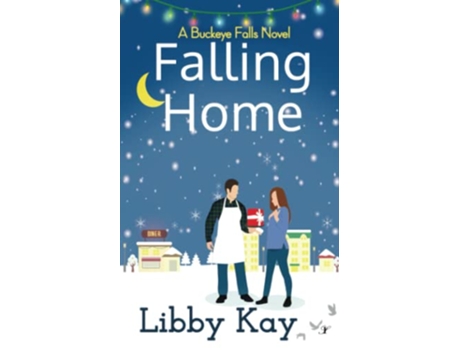 Livro Falling Home A Buckeye Falls Novel de Libby Kay (Inglês)
