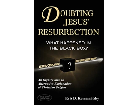 Livro Doubting Jesus Resurrection What Happened in the Black Box de Kris Komarnitsky (Inglês)