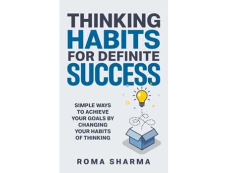 Livro Thinking Habits For Definite Success Simple Ways To Achieve Your Goals By Changing Your Habits Of Thinking De Roma Sharma (inglês)
